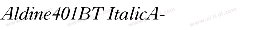 Aldine401BT ItalicA字体转换 Aldine401BT ItalicA字体转换